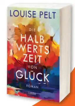 Müller Louise Pelt Die Halbwertszeit Von Glück Angebot