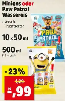 Thomas Philipps Minions oder Paw Patrol Wassereis Angebot
