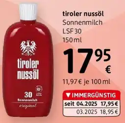 dm Tiroler Nussöl Sonnenmilch LSF 30 Angebot