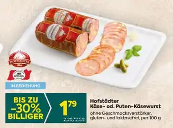 Billa Hofstädter Käse- od. Puten-Käsewurst Angebot