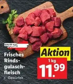 Lidl Frisches Rindsgulaschfleisch Angebot