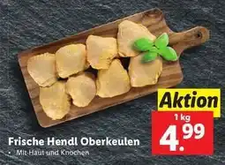 Lidl Frische Hendl Oberkeulen Angebot