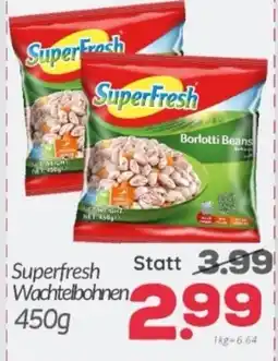 ETSAN Superfresh wachtelbohnen Angebot
