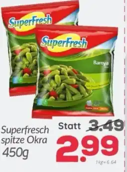 ETSAN Superfresch spitze okra Angebot