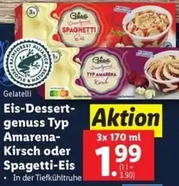 Lidl Gelatelli Eis-Dessert- genuss Typ Amarena- Kirsch oder Spagetti-Eis Angebot
