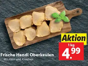 Lidl Frische Hendl Oberkeulen Angebot