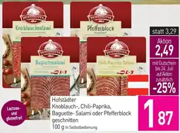 Sutterlüty Hofstädter Knoblauch Chili-Paprika, Baguette- Salami oder Pfefferblock geschnitten Angebot
