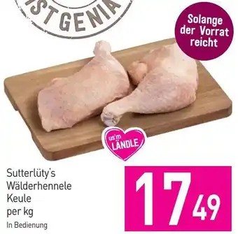 Sutterlüty Sutterlüty's Wälderhennele Keule Angebot