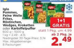 Unimarkt Iglo Pommes Feine Welle Frites Röstinchen Wedges Kroketten oder Kartoffelpuffer Angebot