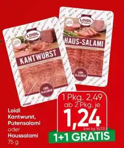 Spar Loidl Kantwurst, Putensalami oder Haussalami Angebot