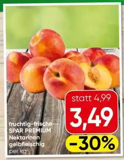 Eurospar SPAR PREMIUM Nektarinen gelbfleischig Angebot