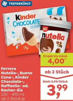 ADEG Ferrero Nutella-, Bueno Cone-, Kinder Chocolate-, Raffaello-od. Rocher-Eis Angebot