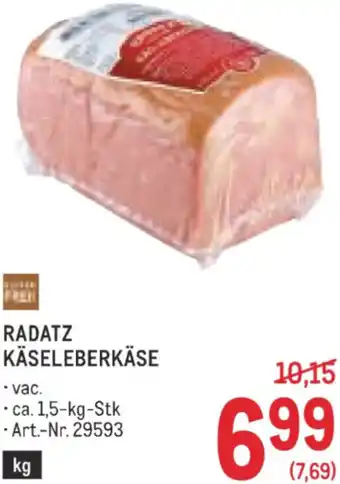 Metro Radatz käseleberkäse Angebot