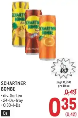 Metro Schartner bombe Angebot