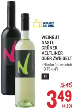 Metro Weingut nastl grüner veltliner oder zweigelt Angebot