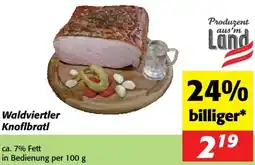 Nah&Frisch Waldviertler Knoflbratl Angebot