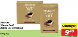 Nah&Frisch Eduscho Wiener Gold Bohne oder gemahlen Angebot
