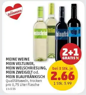PENNY MEINE WEINE MEIN VELTLINER, MEIN WELSCHRIESLING, MEIN ZWEIGELT od. MEIN BLAUFRÄNKISCH Angebot