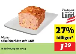Nah&Frisch Moser Käseleberkäse mit Chili Angebot
