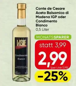 Spar Conte de Cesare Aceto Balsamico di Modena IGP oder Condimento Bianco Angebot