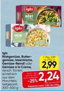 Spar Iglo Röstgemüse, Buttergemüse, Ideenküche, Gemüse-Reindl oder Gemüse a la Creme Angebot