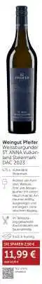 Interspar Weingut Pfeifer Weissburgunder ST. ANNA Vulkanland Steiermark DAC 2023 Angebot