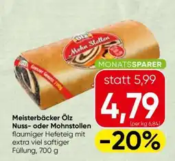 Spar Meisterbäcker Ölz Nuss- oder Mohnstollen Angebot