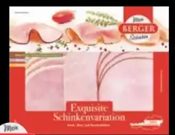 Maximarkt Berger Exquisite Schinkenvariation Angebot