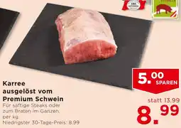 Unimarkt Karree ausgelöst vom Premium Schwein Angebot