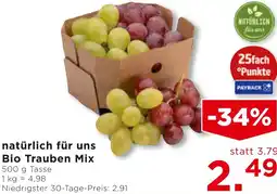 Unimarkt natürlich für uns Bio Trauben Mix Angebot