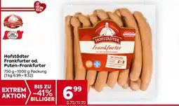 Billa Hofstädter Frankfurter od. PutenHOFSTADTER Frankfurter Angebot