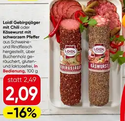 Spar Loidl Gebirgsjäger mit Chili oder Käsewurst mit schwarzem Pfeffer Angebot