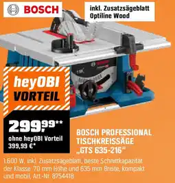 OBI Bosch professional tischkreissäge,,gts 635-216" Angebot