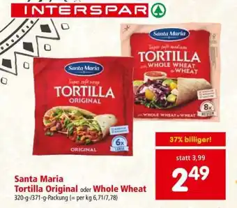 Interspar Santa Maria Tortilla Original oder Whole Wheat Angebot