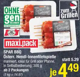 Maximarkt SPAR BBQ Österr Hendl-Innenfiletspieße Angebot