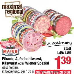 Maximarkt Pikante Aufschnittwurst Käswurst oder Wiener Spezial Angebot