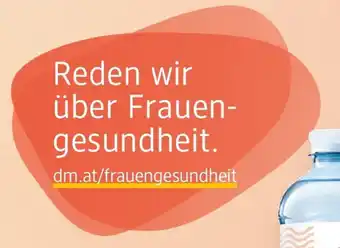 dm dm.at/frauengesundheit Angebot