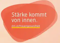 dm dm.at/frauengesundheit Angebot