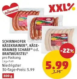 PENNY Schirnhofer käsekrainer, käse- krainer scharf od. bratwürstel Angebot