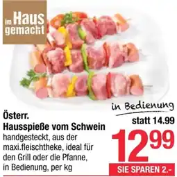 Maximarkt Österr. Hausspieße vom Schwein Angebot