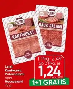 Spar Loidl Kantwurst, Putensalami oder Haussalami Angebot