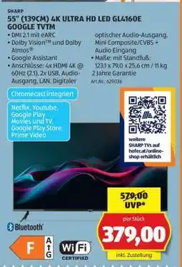 Hofer SHARP 55“(139CM) 4K ULTRA HD LED GL4160E GOOGLE TV Angebot