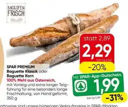 Eurospar SPAR PREMIUM Baguette Klassik oder Baguette Korn Angebot