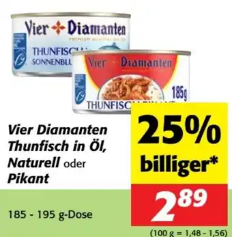 Nah&Frisch Vier Diamanten Thunfisch in Öl, Naturell oder Pikant Angebot