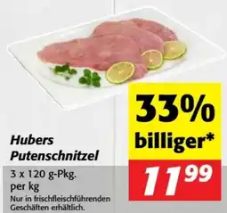 Nah&Frisch Hubers Putenschnitzel Angebot