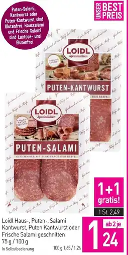 Sutterlüty Loidl Haus-, Puten-, Salami Kantwurst, Puten Kantwurst oder Frische Salami geschnitten Angebot