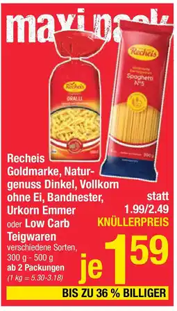 Maximarkt Recheis Goldmarke, Natur- genuss Dinkel, Vollkorn ohne Ei, Bandnester, Urkorn Emmer oder Low Carb Angebot