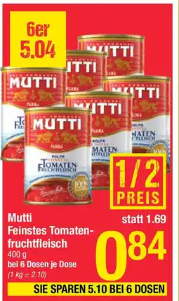 Maximarkt Mutti Feinstes Tomaten- fruchtfleisch Angebot