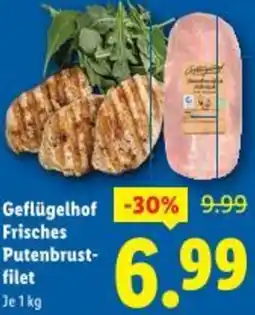Lidl Geflügelhof- Frisches Putenbrust- filet Angebot