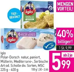 Sutterlüty iglo Polar-Dorsch natur, paniert, Müllerin, Mediterrane-, Serbische Art od. Scholle Angebot